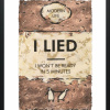 I Lied by Hue Folk, limited edition print