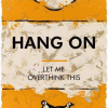 Hang On by Hue Folk, limited edition print
