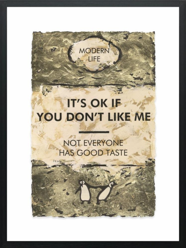 It’s Okay If You Don’t Like Me (Gold Leaf) by Hue Folk, limited edition print