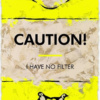 Hue Folk — I Have No Filter (unframed)