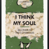 Hue Folk — I Think My Soul - Paper Deluxe (framed)