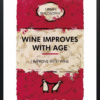 Hue Folk — I Improve With Wine... (framed)