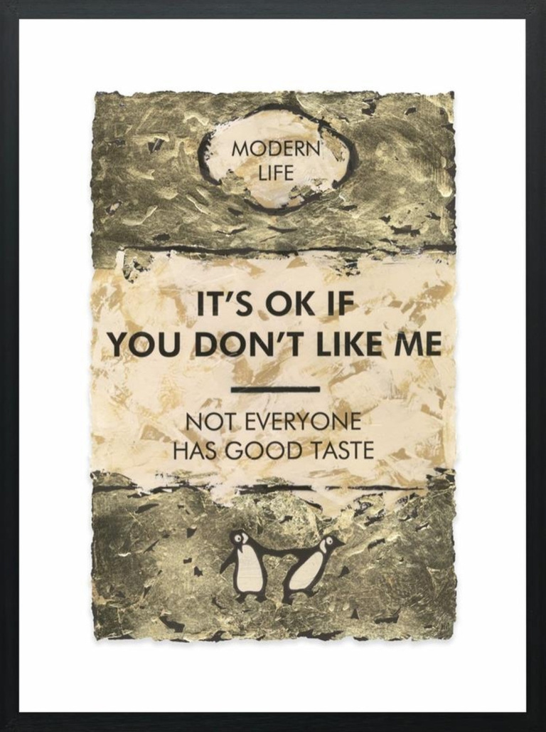 It’s OK If You Don’t Like Me… Gold Leafed