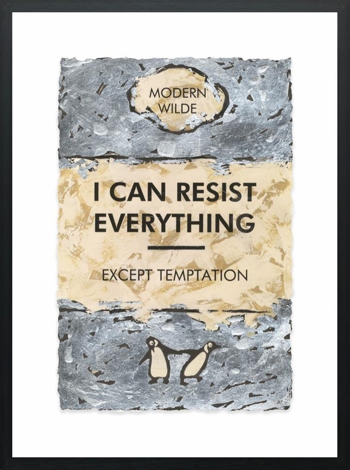 I Can Resist Everything… Silver Leafed
