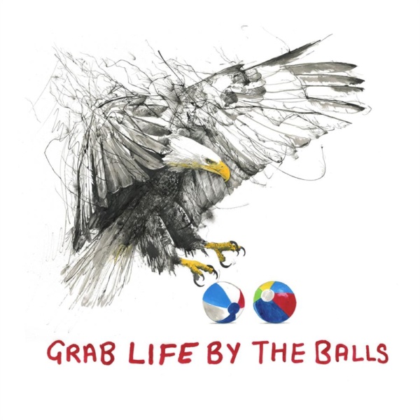 Scott Tetlow — Grab Life By The Balls - Miniature (mounted)